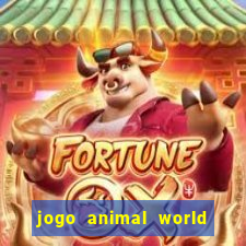 jogo animal world paga mesmo